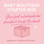 💸 Baby Boutique Starter Bundle- Wholesale Inventory Box